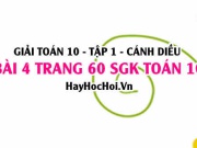 Giải bài 4 trang 60 Toán 10 Tập 1 SGK Cánh Diều